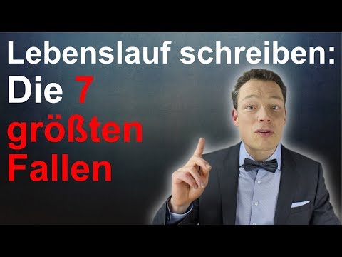 Lebenslauf schreiben: Die 7 größten Fallen (Lebenslauf erstellen, Muster) // M. Wehrle