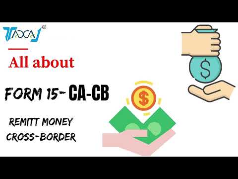 How & When to File Form 15 CA CB Online on Income Tax Portal | Requirements for Remittance of Funds