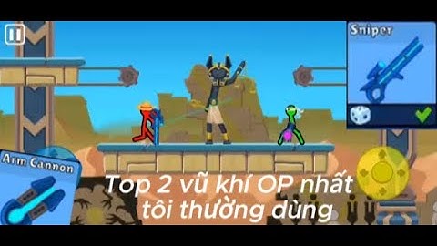 Top 2 vũ khí mạnh nhất trong Supreme Duelist Stickman