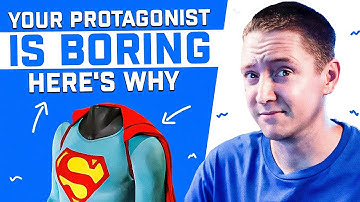 4 Reasons Why Your Protagonist is Boring