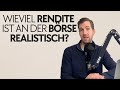 Wieviel Rendite ist an der Börse realistisch?