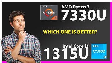 AMD Ryzen 3 7330U vs INTEL Core i3 1315U Technical Comparison