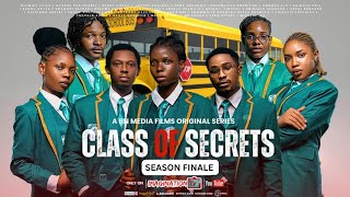 Class of Secrets Season 1 Episode 6 (Finale)