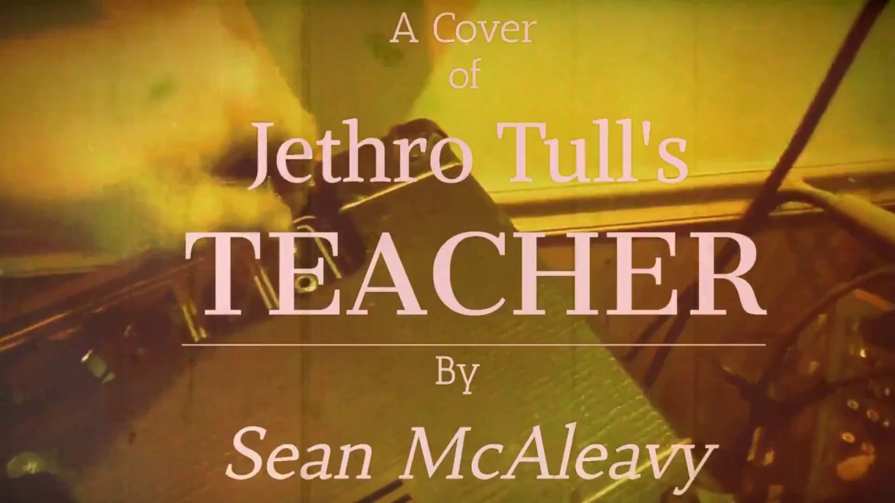 Jethro Tull Teacher Cover YouTube