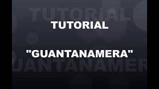 Tutorial Guantanamera
