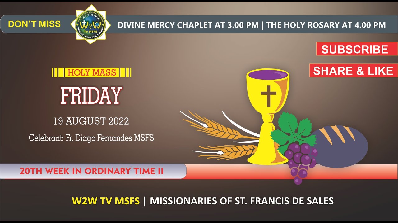 FRIDAY HOLY MASS | 19 AUGUST 2022 | 20TH WEEK IN ORDINARY TIME II | by ...