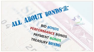 All About Bonds Performace Bonds, Payment Bonds, Treasury Bonds, Bid Bonds