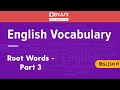 Mastering English Vocabulary using Root Words: Part - 3 | Govt Exams | SSC CGL | IBPS | RRB | SBI