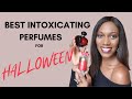 BEST INTOXICATING PERFUMES FOR HALLOWEEN | Perfume Collection | Charlene Ford