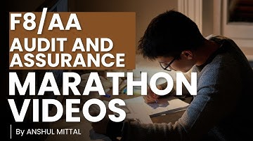 (1) Introduction || AA/F8 - Audit and Assurance || Marathon Videos || Complete syllabus