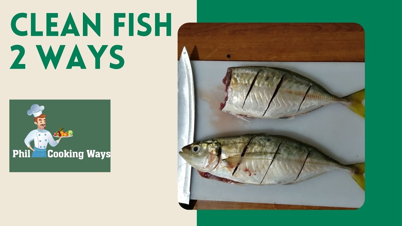 Clean Fish in two ways YouTube