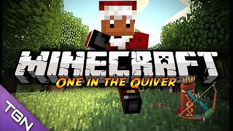 Minecraft Mini-Game: One in the Quiver! : Thanks For 400 Subscribers!! [UPDATE][HACKER!!] [MONTAGE]