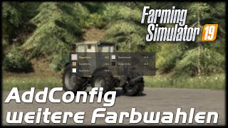 LS19 Modding #47 AddConfig weitere Farbwahlen einbauen