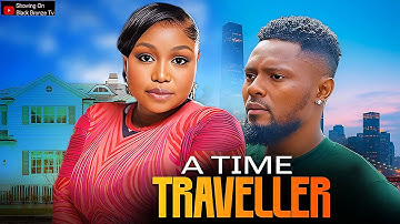 A TIME TRAVELLER - MAURICE SAM / RUTH KADIRI / - 2025 LATEST NOLLYWOOD MOVIES