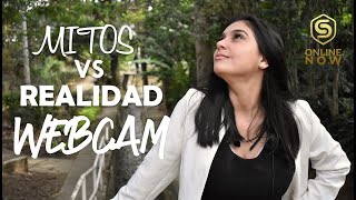 MITOS vs REALIDAD de la industria Webcam- Te enseñamos! | Online Now