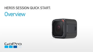 GoPro: HERO5 Session Quick Start - Overview