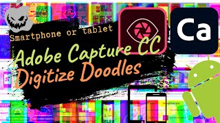 Easily Scan & Digitise doodles on your phone with Adobe Capture | iOS (apple)& Android (Samsung)