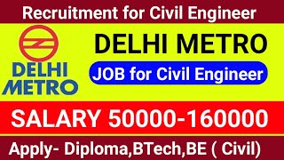 Delhi Metro recruitment for Civil Engineer | Delhi Metro Various Post Recruitment 2019