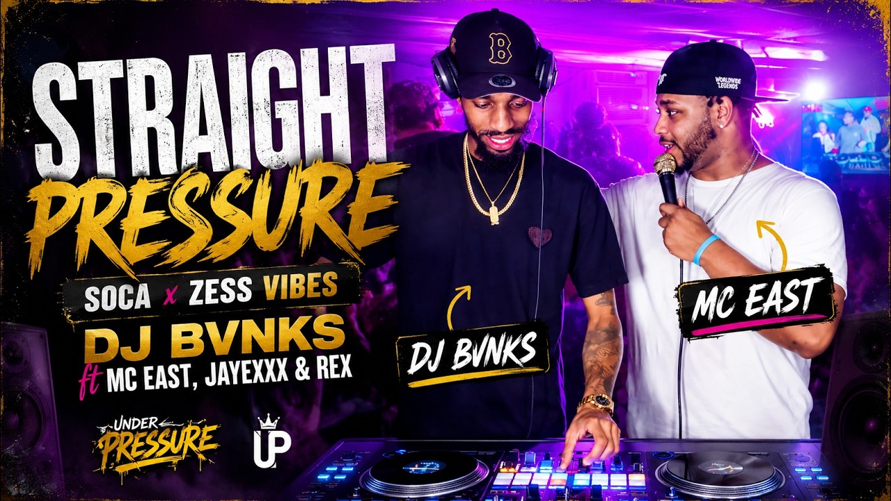 Straight Pressure 🧨 | Soca x Zess Vibes | DJ Bvnks ft MC East