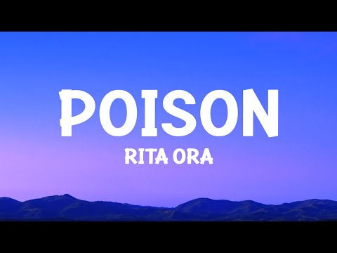 @ritaora  - Poison (Lyrics)