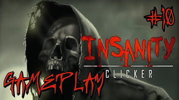 Insanity Clicker | HD Gameplay Part 10