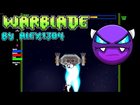 "Warblade" by Alex1304 (Easy Demon) (All Coins & Secrets) (Full Playtrough) - Geometry Dash 2.2