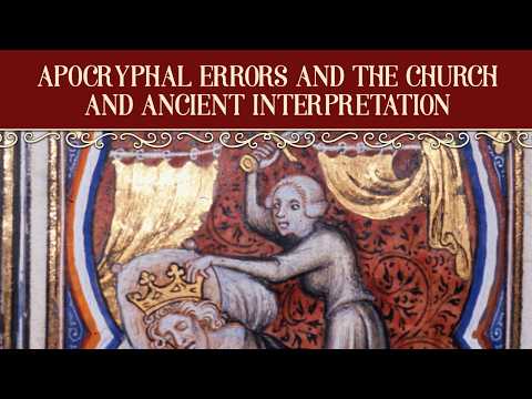 Search the Scriptures Live - Apocryphal Errors and the Church and Ancient Interpretation [Bible #25]