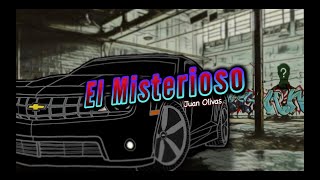 El Misterioso - Juan Olivas