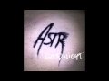 ASTR - Goodnight