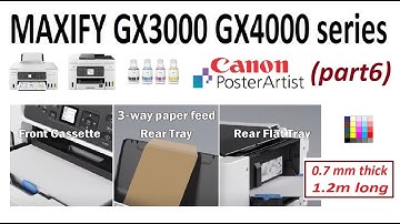 Canon MAXIFY GX3000 GX4000 (part6) 3 Paper Trays - Banner 1.2 m long and print flat 0.7 mm thick