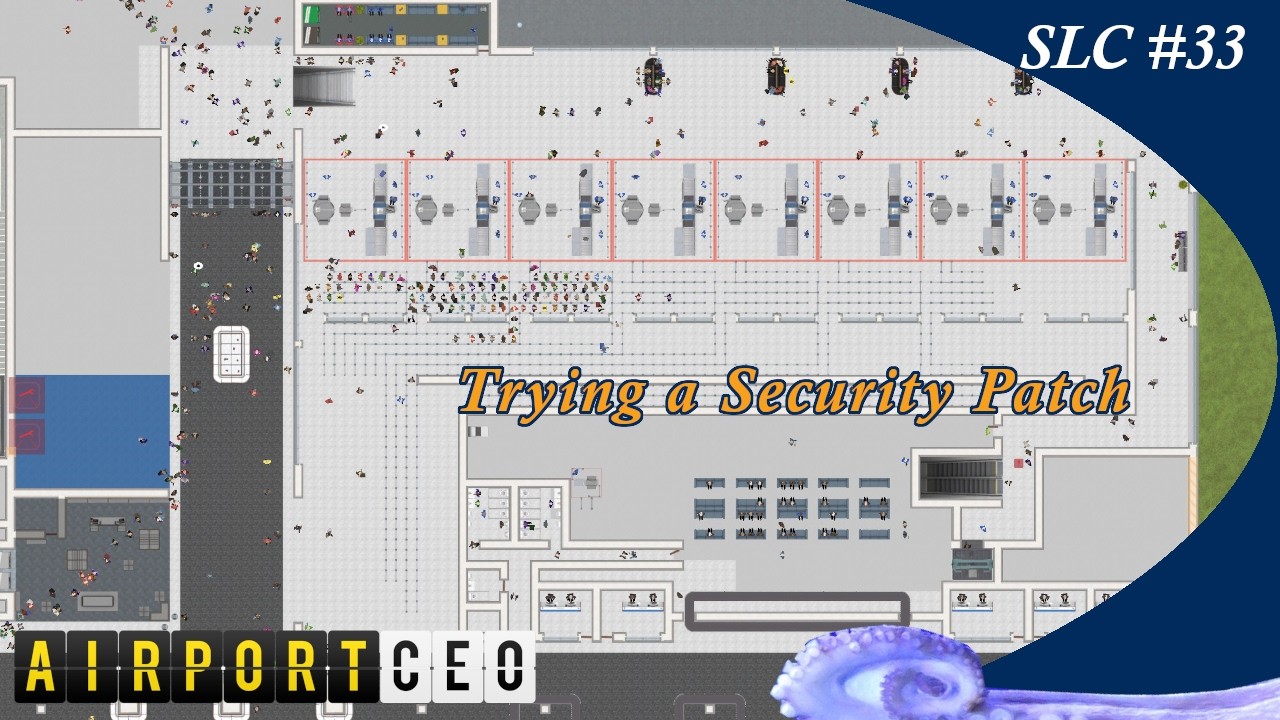 Trying a Security Patch - Airport CEO - 33
