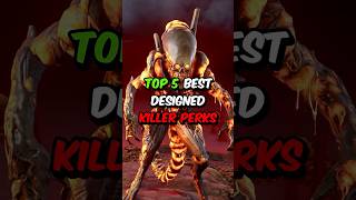 Top 5 Best Designed Killer Perks in Dead by Daylight