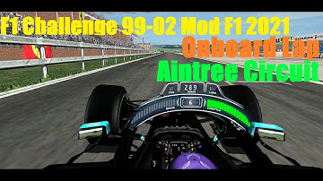 F1 Challenge 99-02 Mod F1 2021||Mercedes W12||Onboard Lap||Aintree Circuit