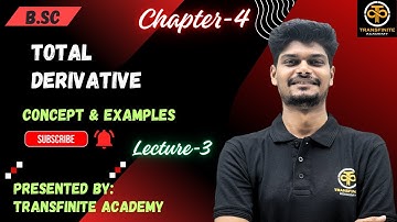 Total Derivative | Composite Functions | Chain Rule | Transfinite Academy | Mohit Chauhan