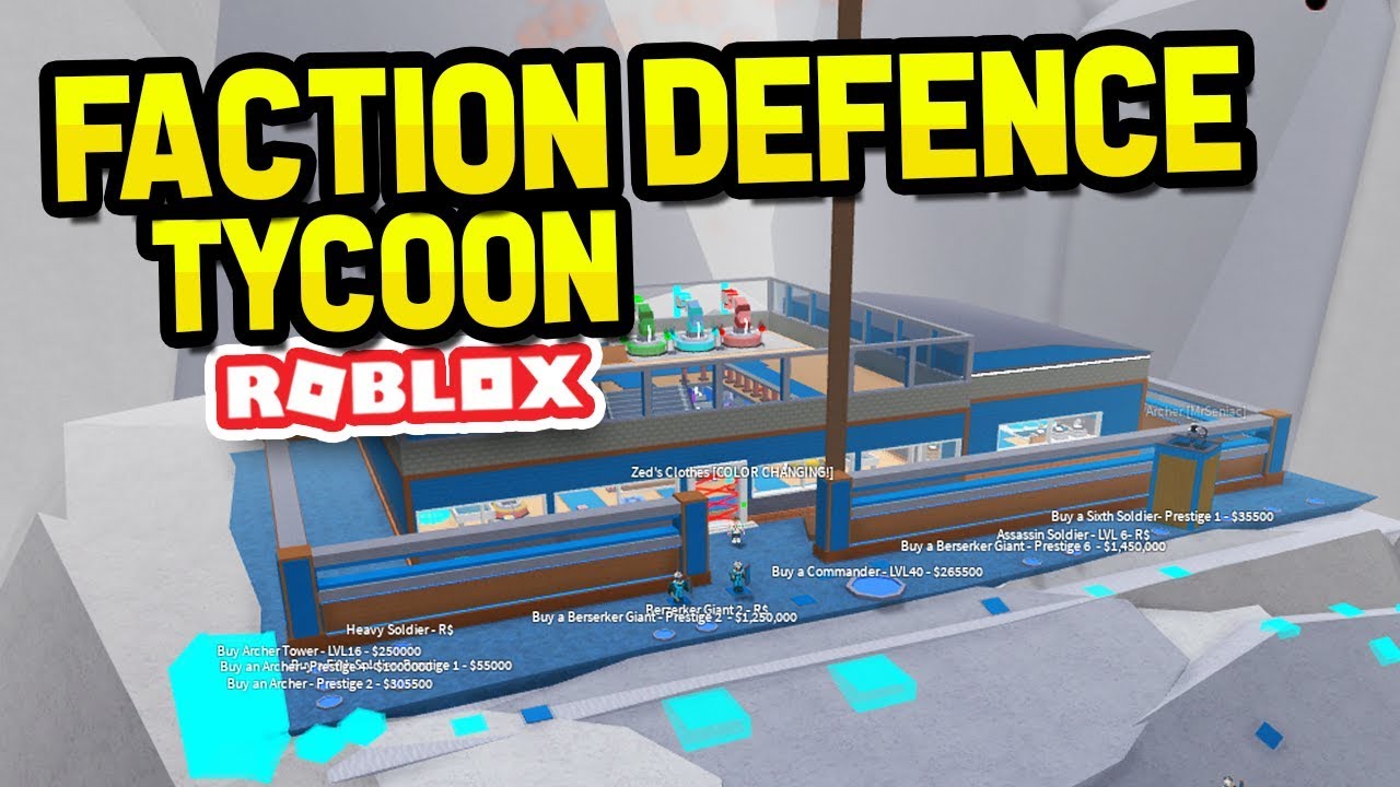 Roblox Faction Defence Tycoon Youtube - roblox faction defence how to get prestiege