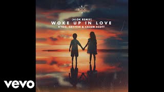 Kygo - Woke Up in Love (Alok Remix ()) ft. Gryffin, Calum Scott Resimi