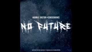 Audible Doctor - No Future (con Consequence)