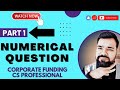 Corporate Funding | CS Professional | Numerical Questions of Past Papers