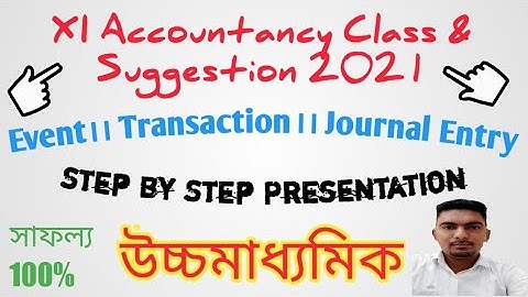 Recording of transactions।।Class 11 Accounts।। Chapter 3-Part 1।।accounts Suggestion 2021।।Wbchse।।