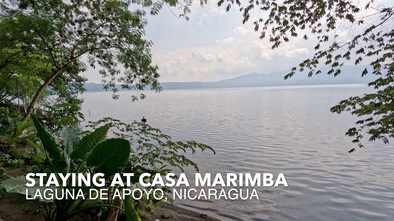 A Couple Rainy Days at Casa Marimba Laguna de Apoyo, Nicaragua - Relaxing 