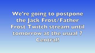 Frost Stream is Postponed til Tomorrow!
Sorry to postpone another stream, but Im so tired! I hope to see you on Twitch tomorrow! Also now that this project for work is finished after today, I can focus on recording my next Every RiffTrax Short video! Frost Stream is Postponed til Tomorrow!