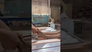 Rọc gỗ cong/Công nghệ gỗ #1845