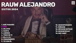 Rauw Alejandro - Exitos 2024 (Mejores Canciones | Hits) - Qué Pasaría..., Khé, Desesperados...