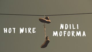 Hot Wire - Ndili Moforma | Namibia | Kwaito | Dj Chronic