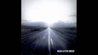 Video thumbnail of "Are We Closer - Dead Letter Circus"