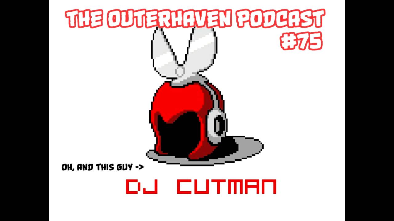 The Outerhaven Podcast #75 – DJ Cutman is in the house