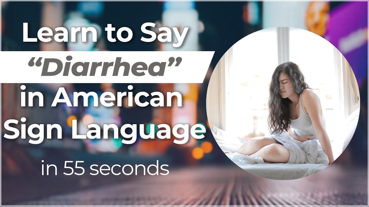 Signing In Seconds Learn How To Say DIARRHEA In ASL LESS THAN 40