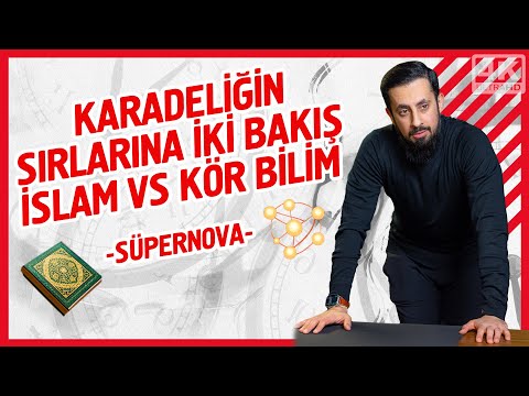 Kara Deliğin Sırlarına İki Bakış İslam Vs Kör Bilim - Süpernova | Mehmet Yıldız