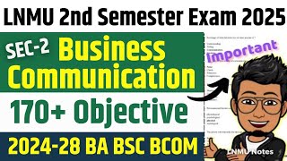 SEC Business Communication 2nd semester important question 2025 | lnmu 2024-28 exam objective quest