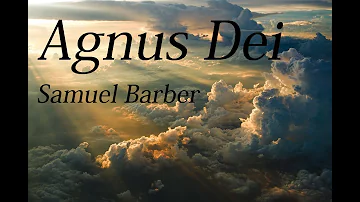 Samuel Barber - Agnus Dei